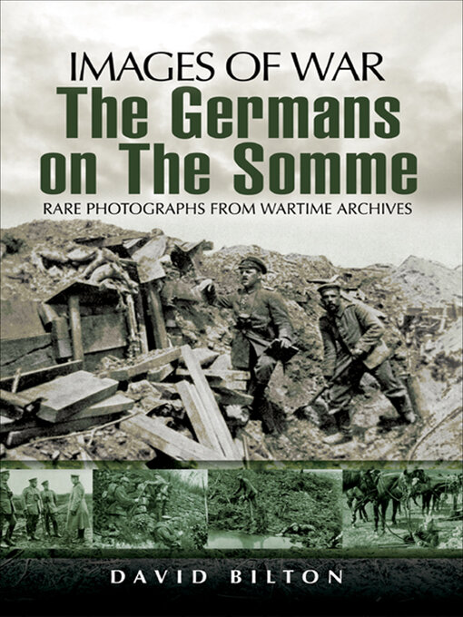 Title details for The Germans on the Somme by David Bilton - Available